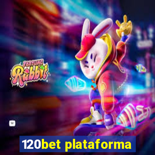 120bet plataforma